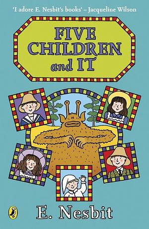Five Children and It by E. Nesbit