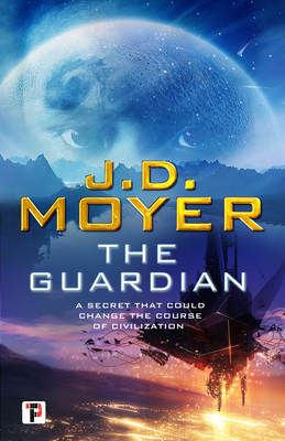 The Guardian by J.D. Moyer