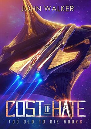 Cost of Hate by John Walker