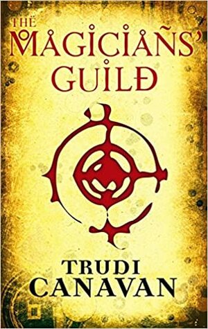 The Magicians' Guild by Trudi Canavan