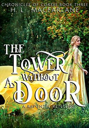 The Tower Without a Door by H.L. Macfarlane