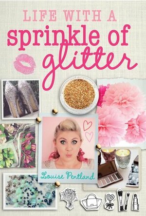 Life with a Sprinkle of Glitter by Louise Pentland