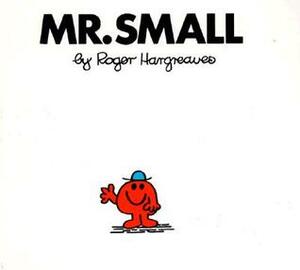 Mr. Small by Roger Hargreaves