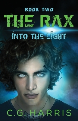 The Rax--Into the Light by C. G. Harris