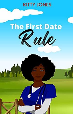 The first date rule  by Kitty Jones
