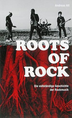 Roots of rock by Andreas Alt