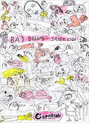 Bad Dreams by Janek Koza