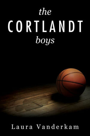 The Cortlandt Boys by Laura Vanderkam
