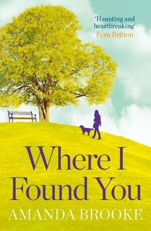 Where I Found You by Amanda Brooke