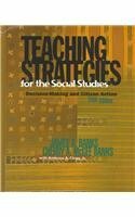 Teaching Strategies for the Social Studies: Decision-Making and Citizen Action by James A. Banks