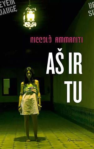 Aš ir tu by Niccolò Ammaniti