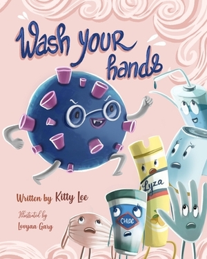 Wash your hands by Kitty Lee