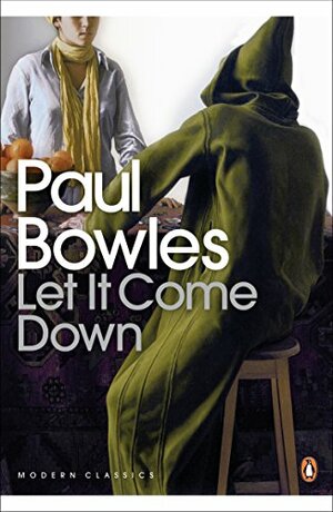 Let It Come Down by Paul Bowles