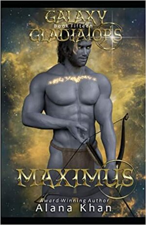 Maximus by Alana Khan