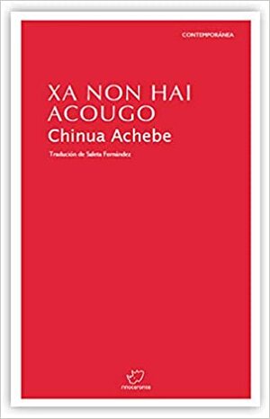 Xa non hai acougo by Chinua Achebe