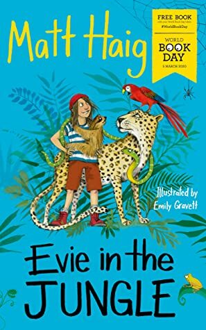 Evie in the Jungle  by Matt Haig