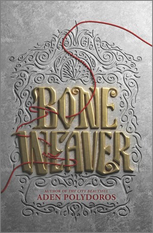 Bone Weaver by Aden Polydoros