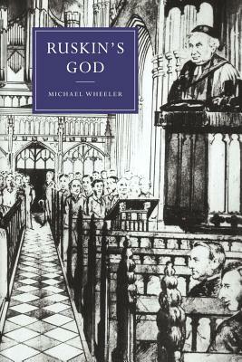 Ruskin's God by Michael Wheeler