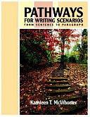 Pathways for Writing Scenarios: From Sentence to Paragraph by Kathleen T. McWhorter