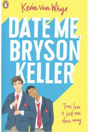 Date Me, Bryson Keller by Kevin van Whye