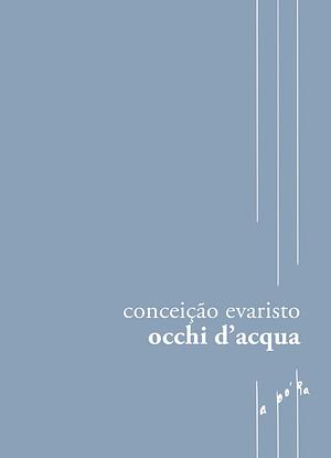 Occhi d'acqua by Conceição Evaristo