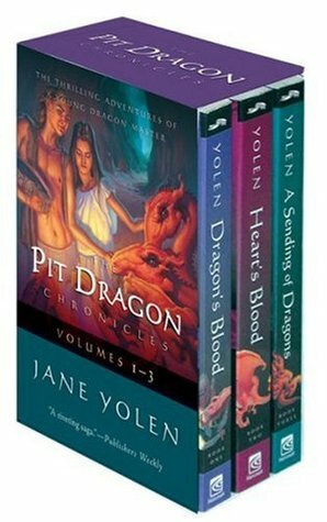 The Pit Dragon Chronicles, Volumes 1-3 by Jane Yolen