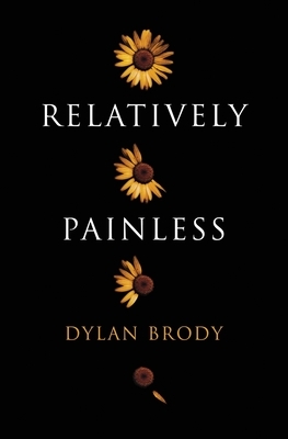Relatively Painless by Dylan Brody