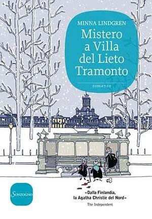 Mistero a Villa del Lieto Tramonto by Minna Lindgren