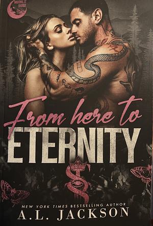 From Here to Eternity by A.L. Jackson