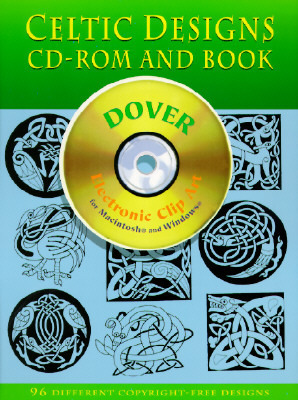 Celtic Designs CD-ROM and Book by Dover Publications Inc.
