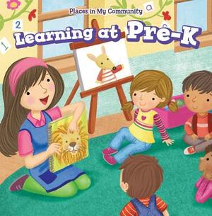 Learning at Pre-K by Celeste Bishop