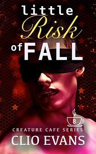 Little Risk of Fall by Clio Evans