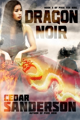 Dragon Noir by Cedar Sanderson