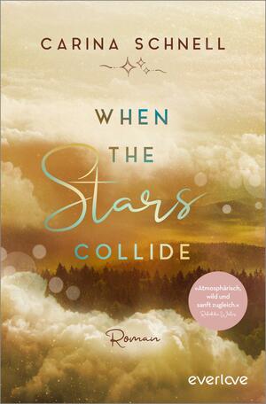 When the Stars Collide by Carina Schnell