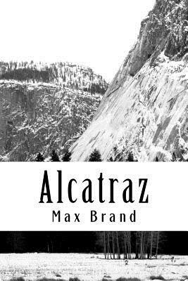 Alcatraz by Max Brand