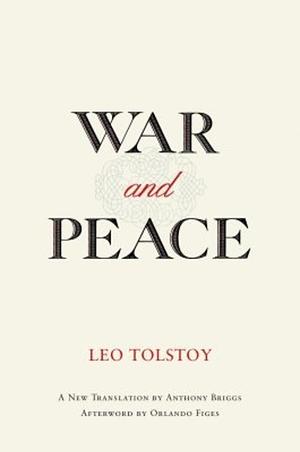 War and Peace by Leo Tolstoy