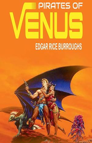 Pirates of Venus by Edgar Rice Burroughs