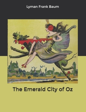 The Emerald City of Oz by L. Frank Baum