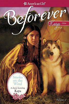 Kaya: Smoke on the Wind by Janet Beeler Shaw