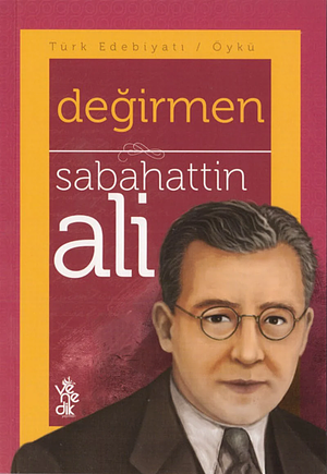 Değirmen by Sabahattin Ali