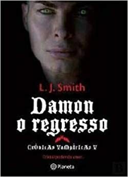 Damon, O Regresso by L.J. Smith