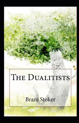 The Dualitists Illustrated by Bram Stoker