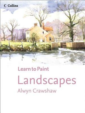 Landscapes (Learn to Paint) by Alwyn Crawshaw