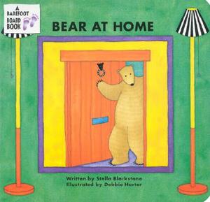 Bear at Home by Stella Blackstone