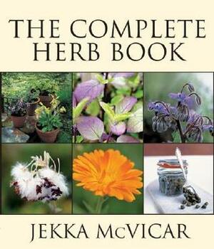 The Complete Herb Book by Jekka McVicar, Penelope Hobhouse