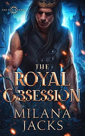 The Royal Obsession by Milana Jacks