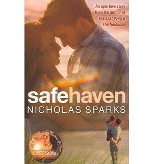 Safe Haven by Nicholas Sparks UK COVER EDITION by Nicholas Sparks, Nicholas Sparks