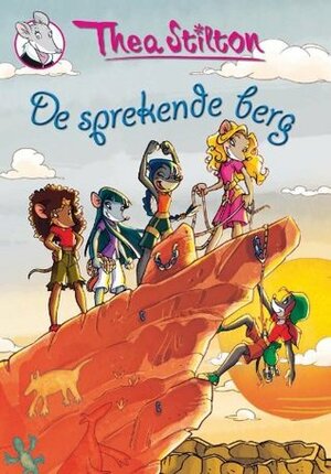 De Sprekende Berg by Thea Stilton, Thea Stilton