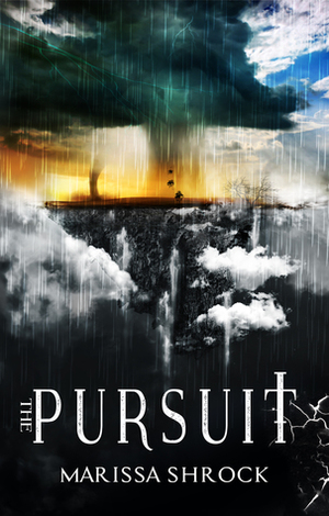 The Pursuit by Marissa Shrock