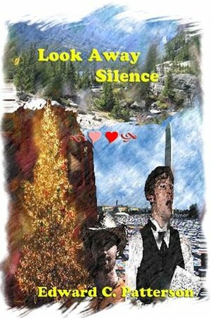 Look Away Silence by Edward C. Patterson